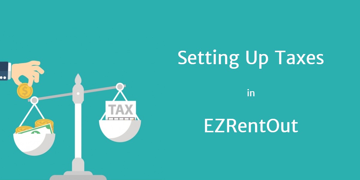Setting up taxes in EZRentOut