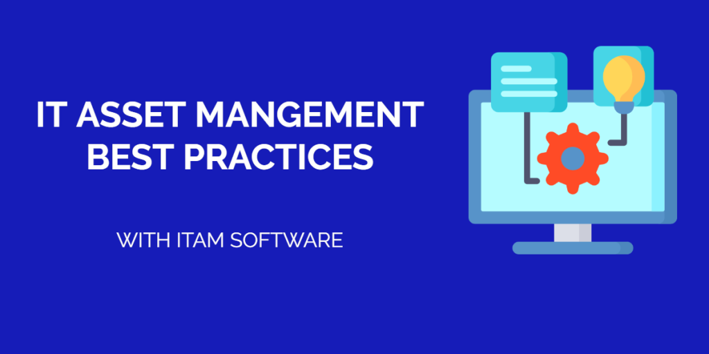 IT Asset Management Best Practices - It's All About the Process