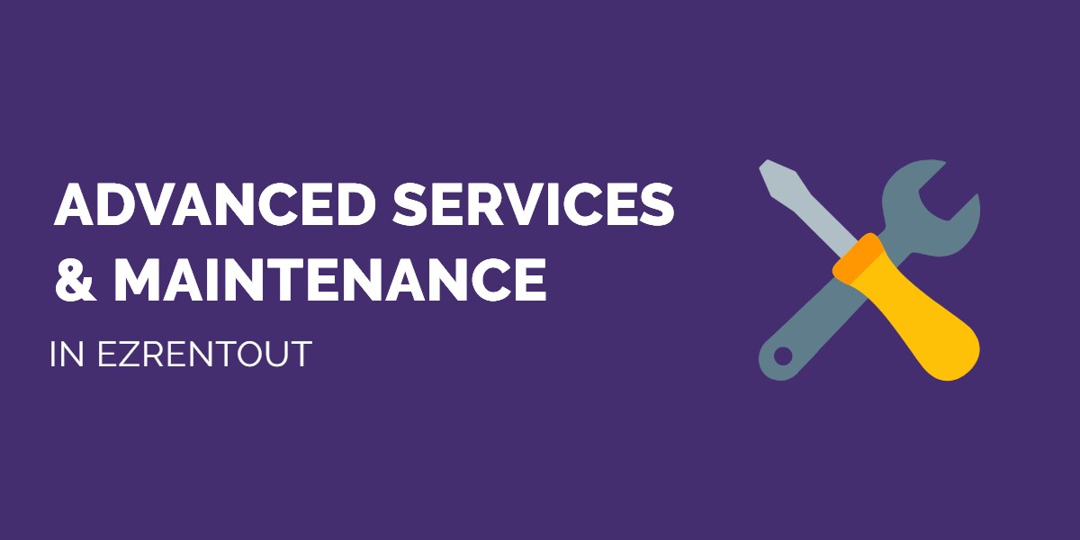CMMS: Advanced services & maintenance in EZRentOut