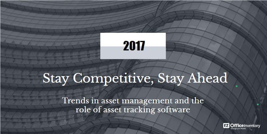 Trends in asset management and the role of asset tracking software