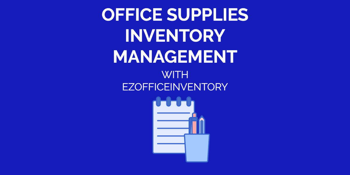 How to Streamline Office Supply Inventory Management - EON Office