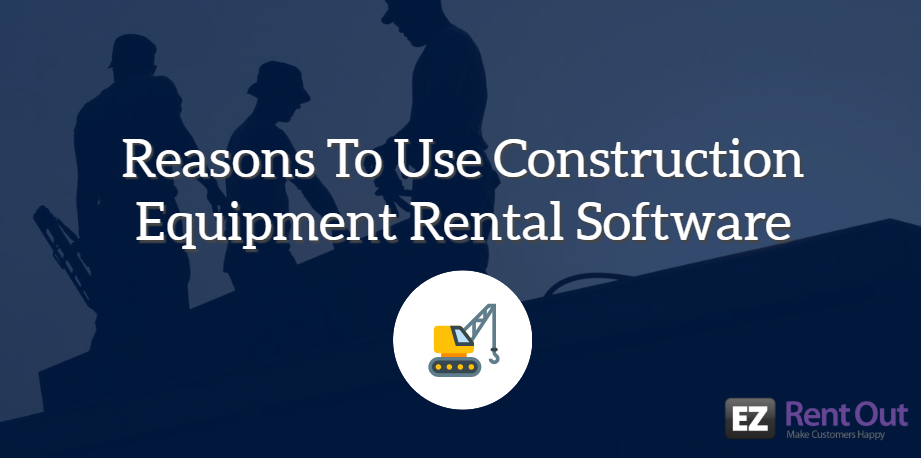 construction equipment rental software