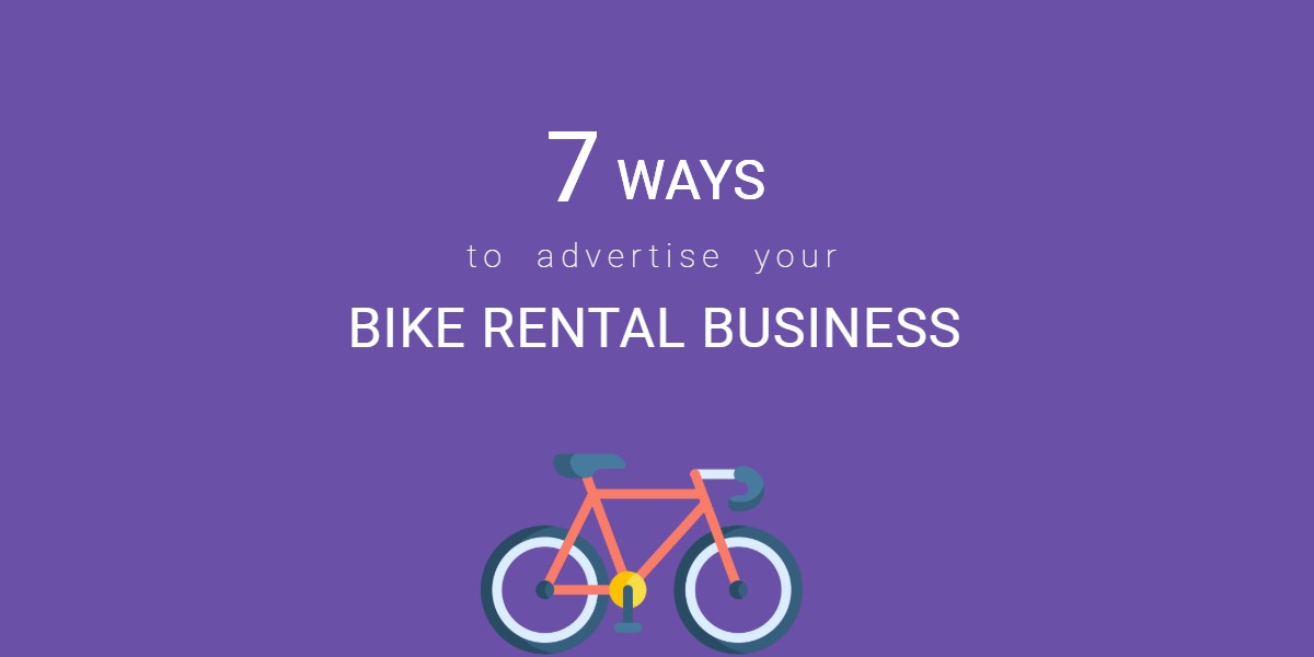 7 ways to advertise your bike rental business