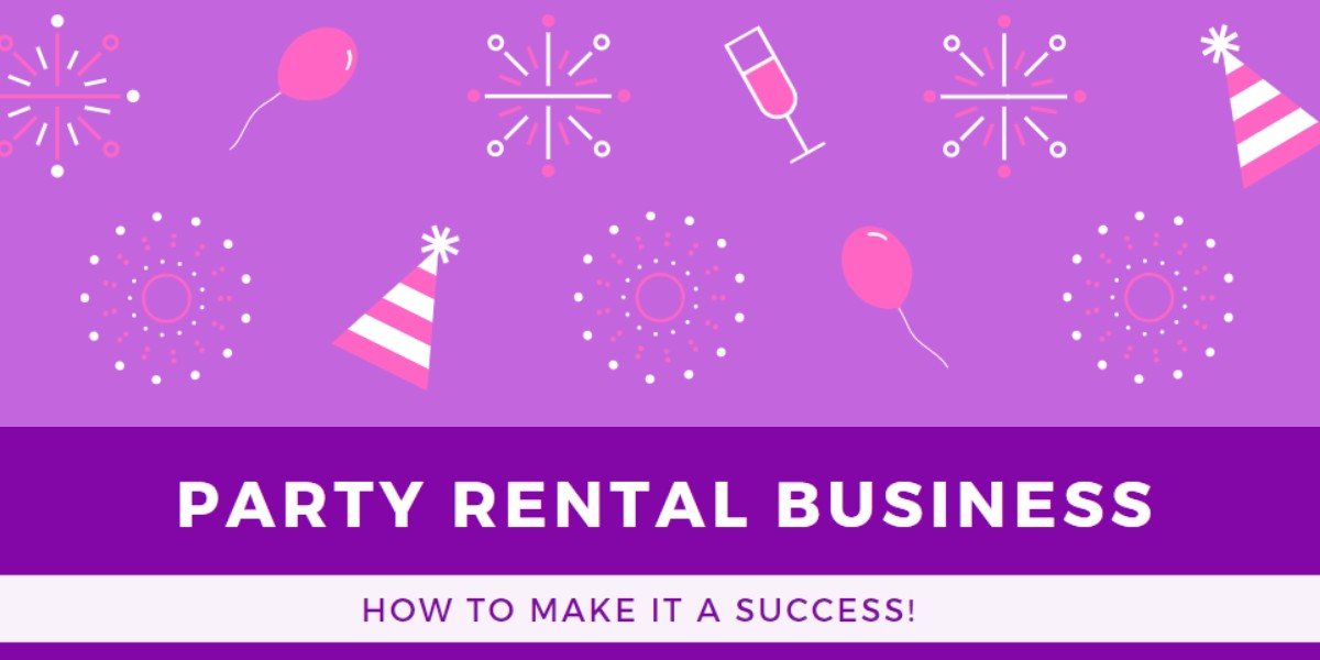 5 ways to make your party rental business a success