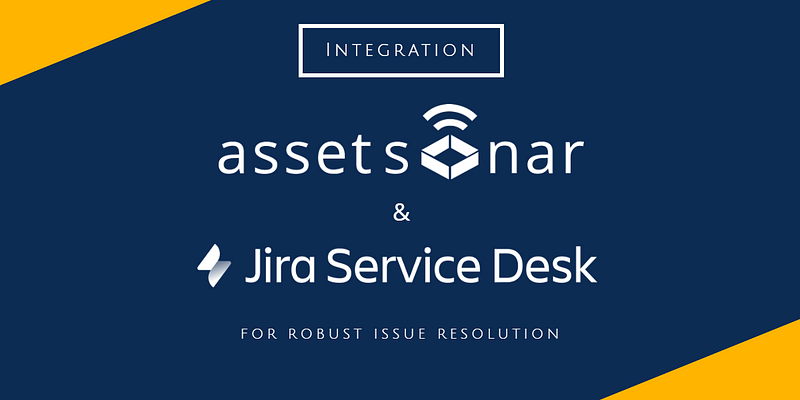 AssetSonar Integrates With Jira To Enable Seamless Issue Tracking