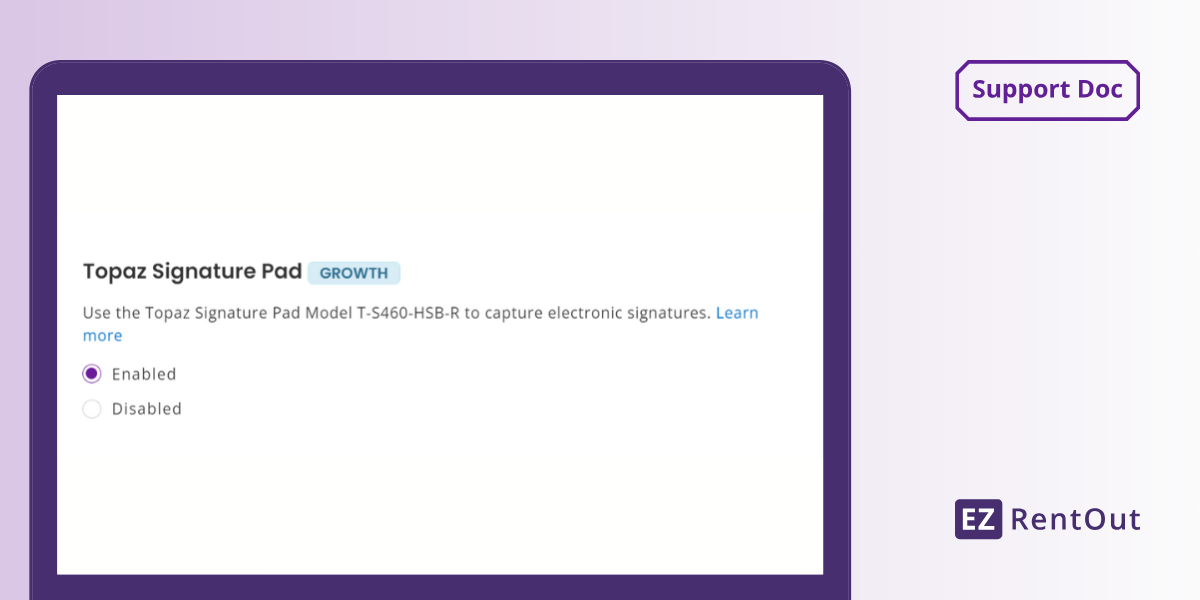 [How-to] Set Up Topaz Signature Pad in EZRentOut