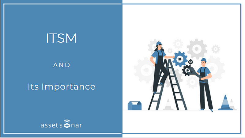 What is ITSM and Why Is It Important