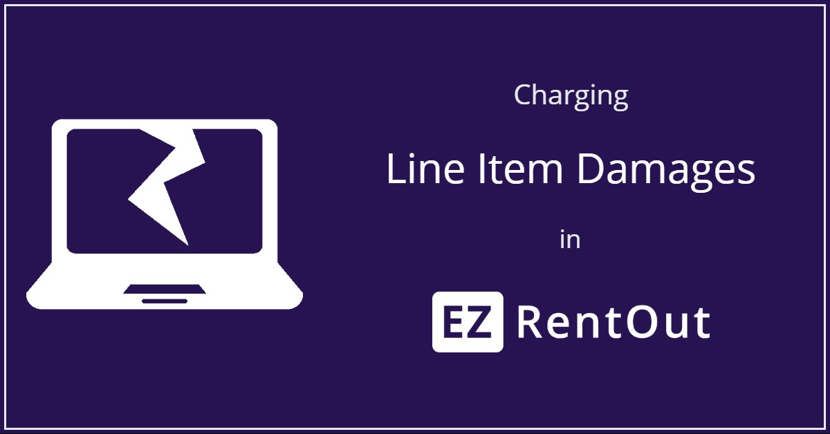 Charging line item damages in EZRentOut