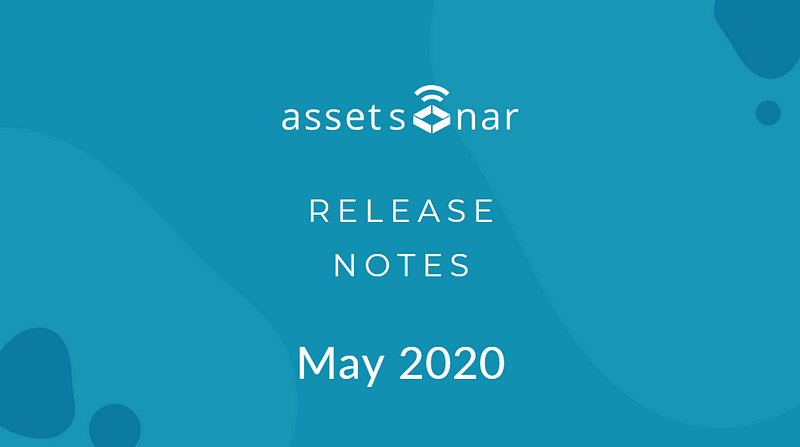 AssetSonar Release Notes May 2020