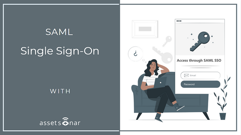 Enable Single Sign-On Using SAML On AssetSonar