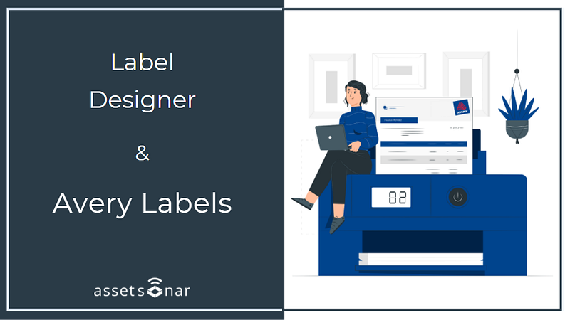 AssetSonar Label Designer And Third-party Avery Labels