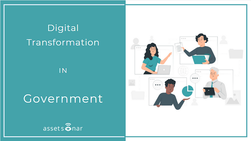 6 Ways ITAM Software Can Facilitate Digital Transformation In Government