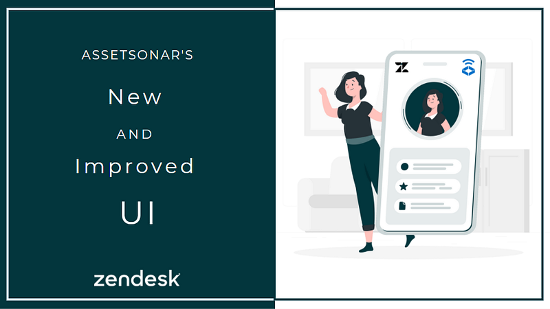 Get Faster Actions And Powerful Control With The Improved UI For AssetSonar’s Zendesk Integration