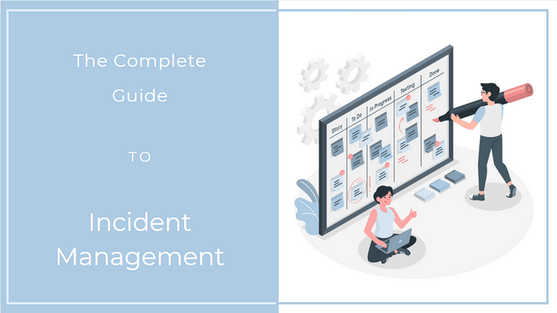 The Complete Guide To IT Incident Management And How ITAM Software Can Help