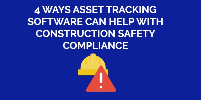 Establish Better Construction Safety Compliance With Tracking Software