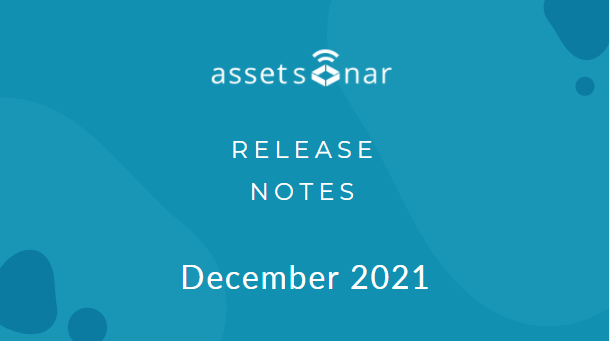 AssetSonar Release Notes December 2021