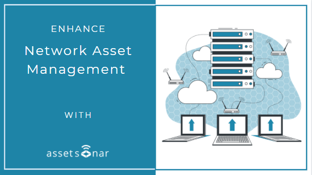 Enhance Your Network Asset Management With AssetSonar