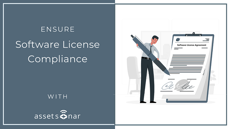 4 Best Practices To Ensure Software License Compliance In Your Organization