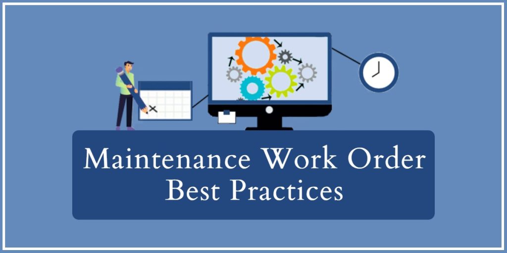 best-practices-to-follow-when-working-with-maintenance-work-order