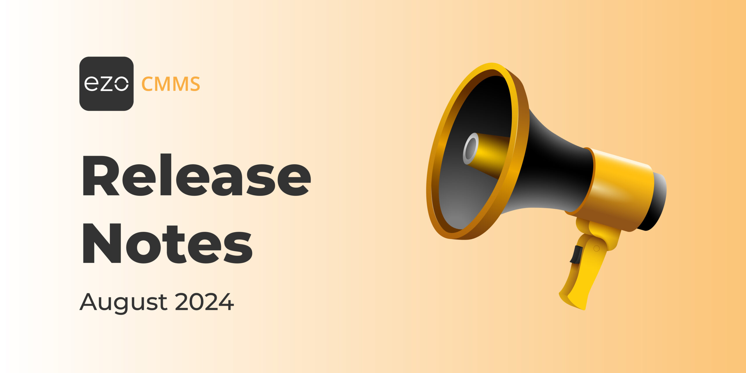 EZO CMMS Feature Release Notes – August 2024